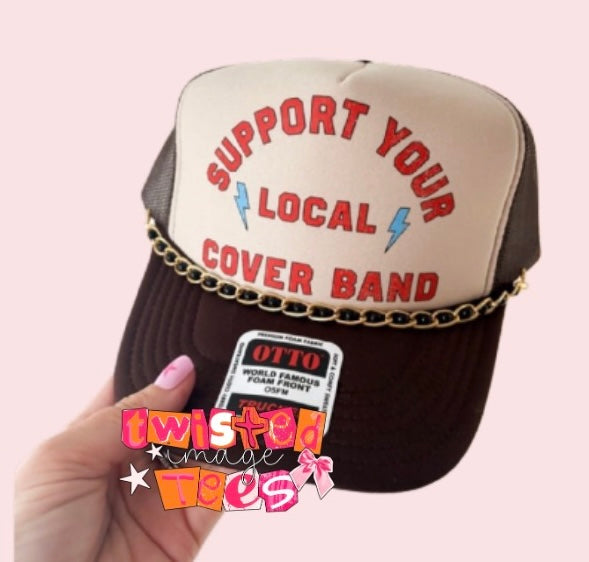 PRE-ORDER Support your local cover band Trucker Hat