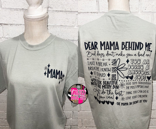 Dear Mama Behind Me (DTF)