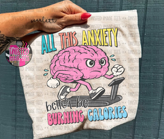 All this anxiety better be burning calories (DTF)