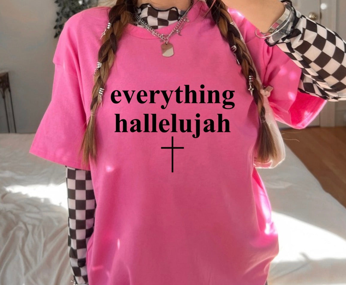 Everything Hallelujah (Black Text) Tee or Tank (DTF)