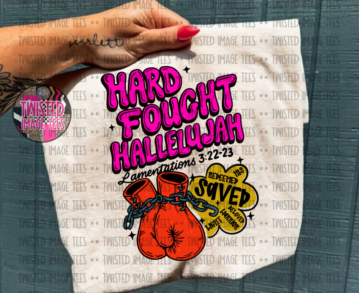 Pink Hard Fought Hallelujah (DTF)