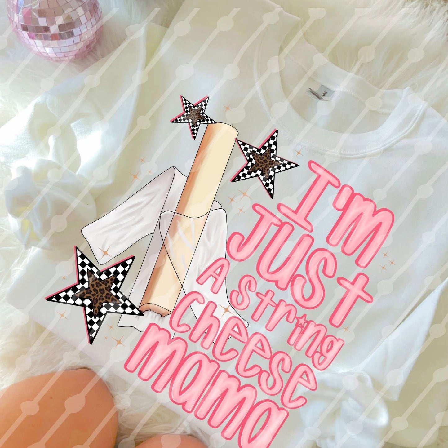 I’m Just a String Cheese Mama Tee or Crewneck (DTF)