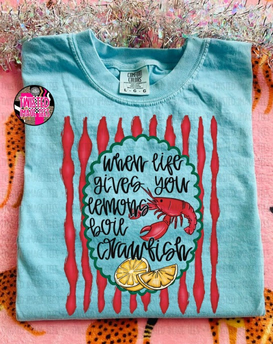 When life gives you lemons boil crawfish Tee or Crewneck (DTF)