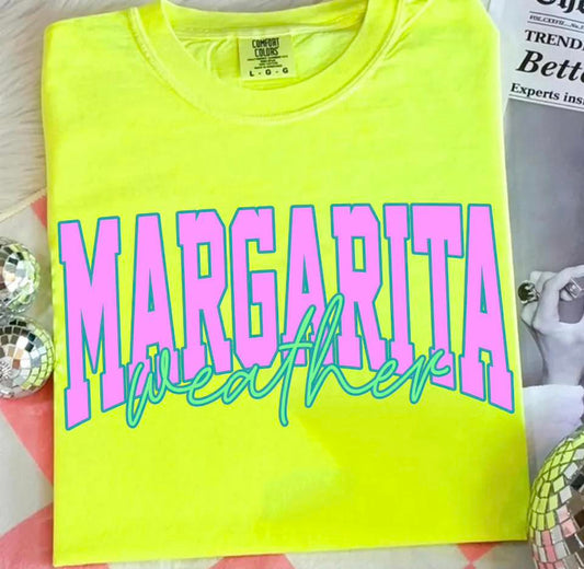 Margarita Weather Tee or Crewneck (DTF)
