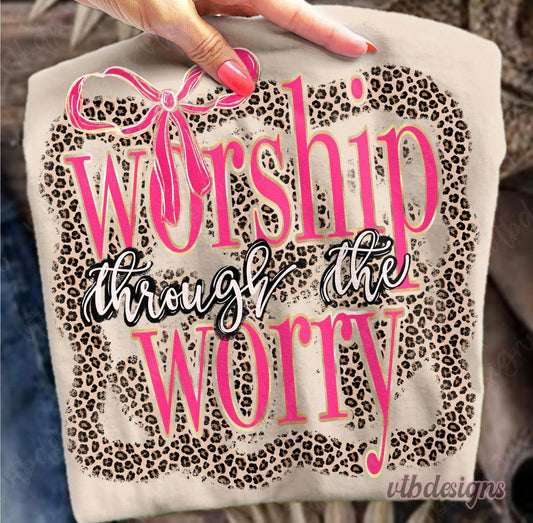 Worship through the Worry Cheetah Tee or Crewneck (DTF)