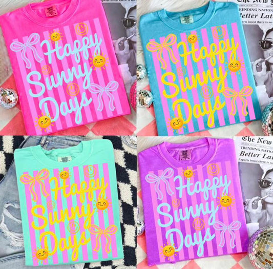Happy Sunny Days Tee or Crewneck (DTF)