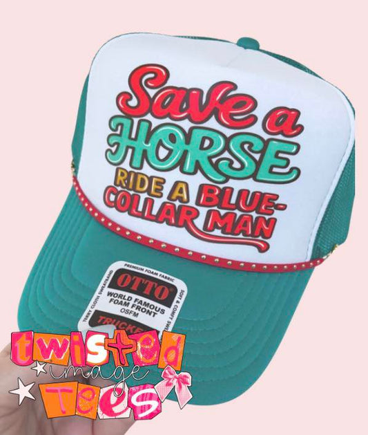 PRE-ORDER Save a Horse Ride a Blue-Collar Man Trucker Hat