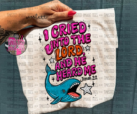 Pink I Cried Unto the Lord & He Heard Me  (DTF)