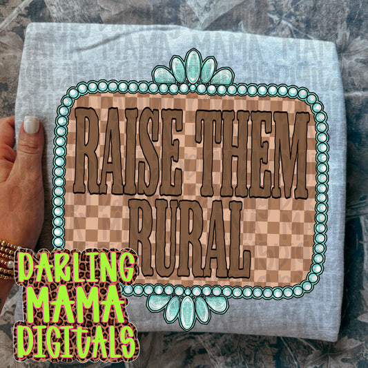 Raise Them Rural Tee or Crewneck (DTF)