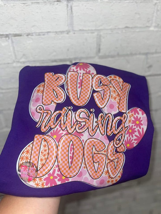 Busy Raising Dogs (DTF)