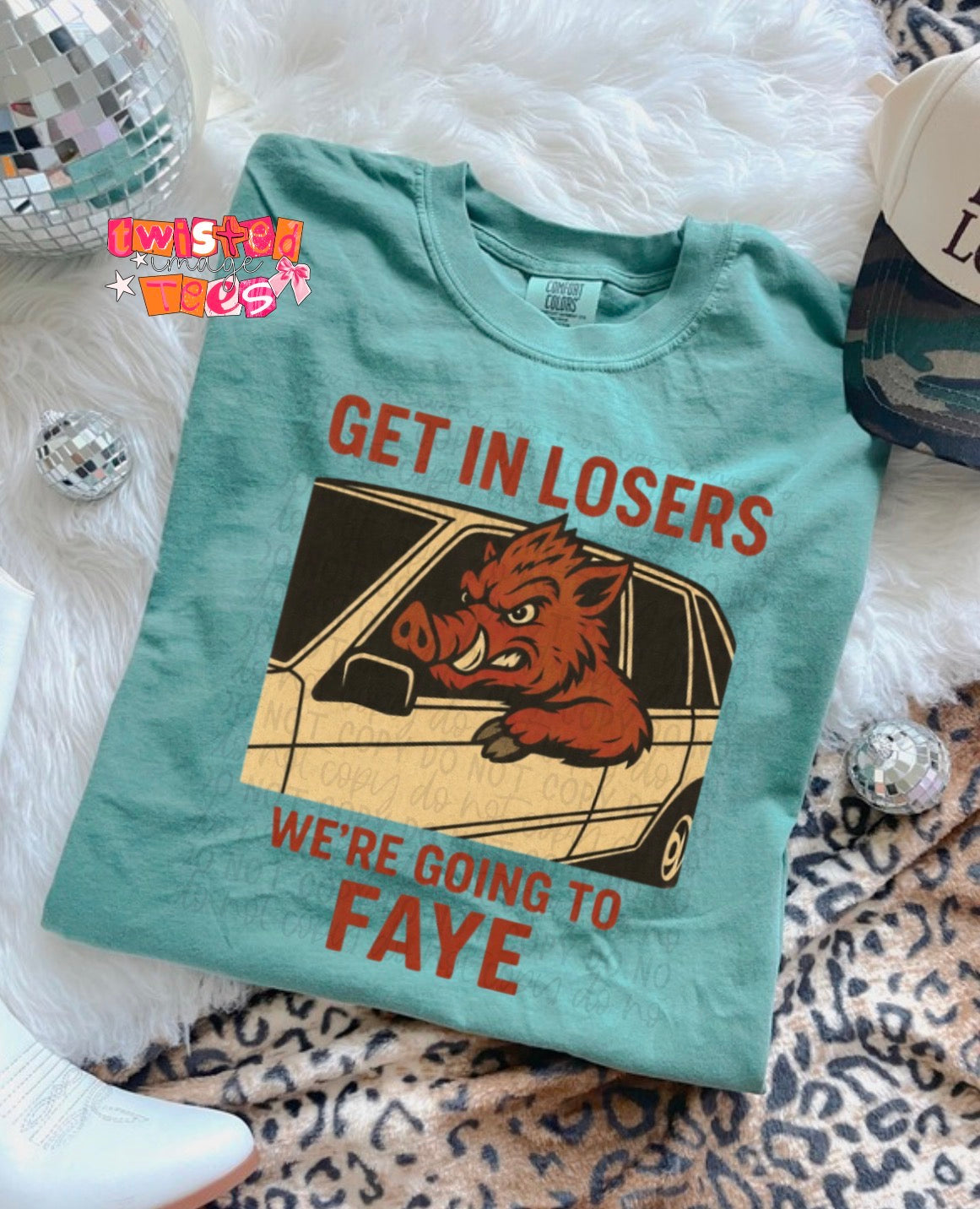 Get In Losers We’re Going to Faye Tee or Crewneck (DTF)