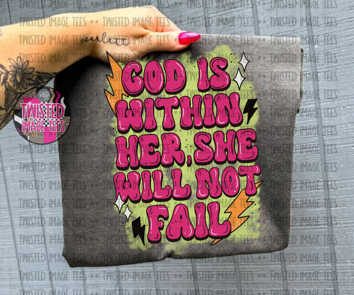God is Within Her, She Will Not Fail (DTF)