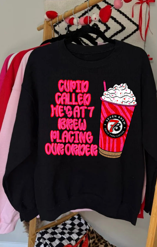 Cupid Called He’s at 7B With Our Order Tee or Crewneck (DTF)