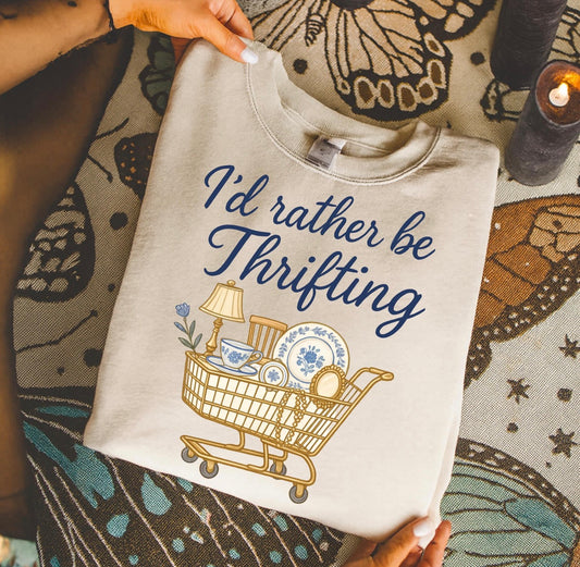 I’d Rather Be Thrifting Tee or Crewneck (DTF)