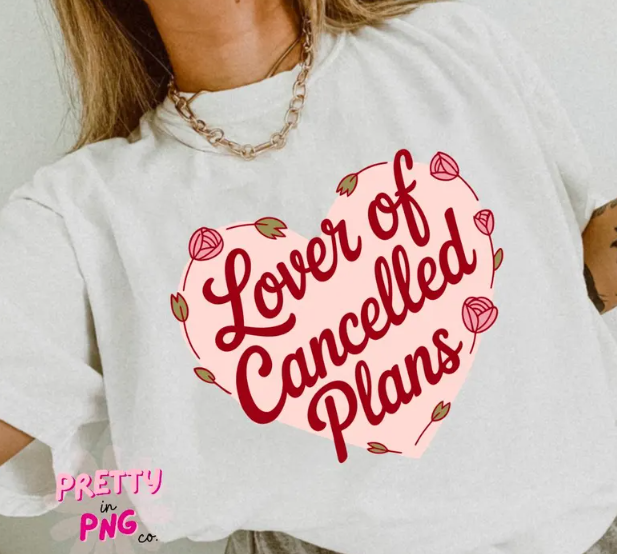 Lover of Cancelled Plans Tee or Crewneck (DTF)