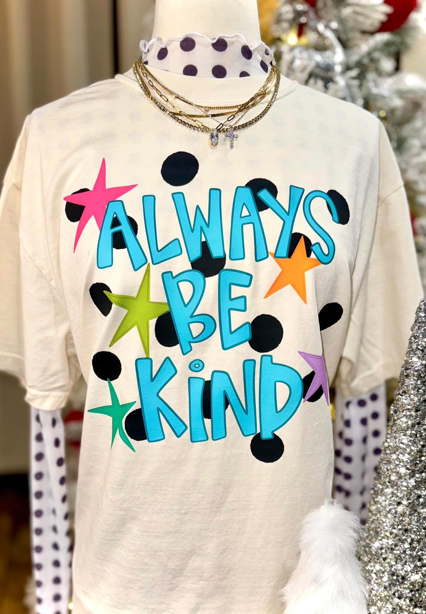 Always Be Kind Tee or Crewneck (DTF)