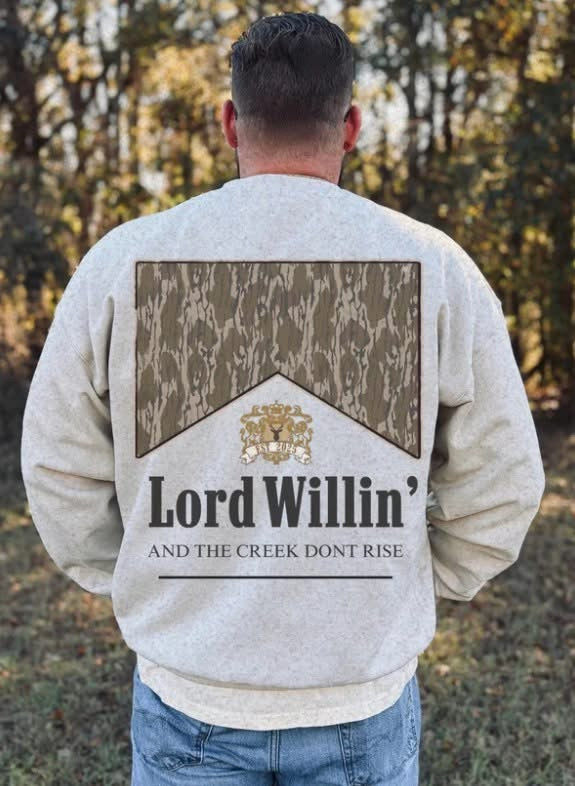 Lord Willin and the Creek Don’t Rise Tee or Crewneck (DTF)