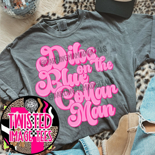 Dibs on the Blue Collar Man Tee or Crewneck (DTF)