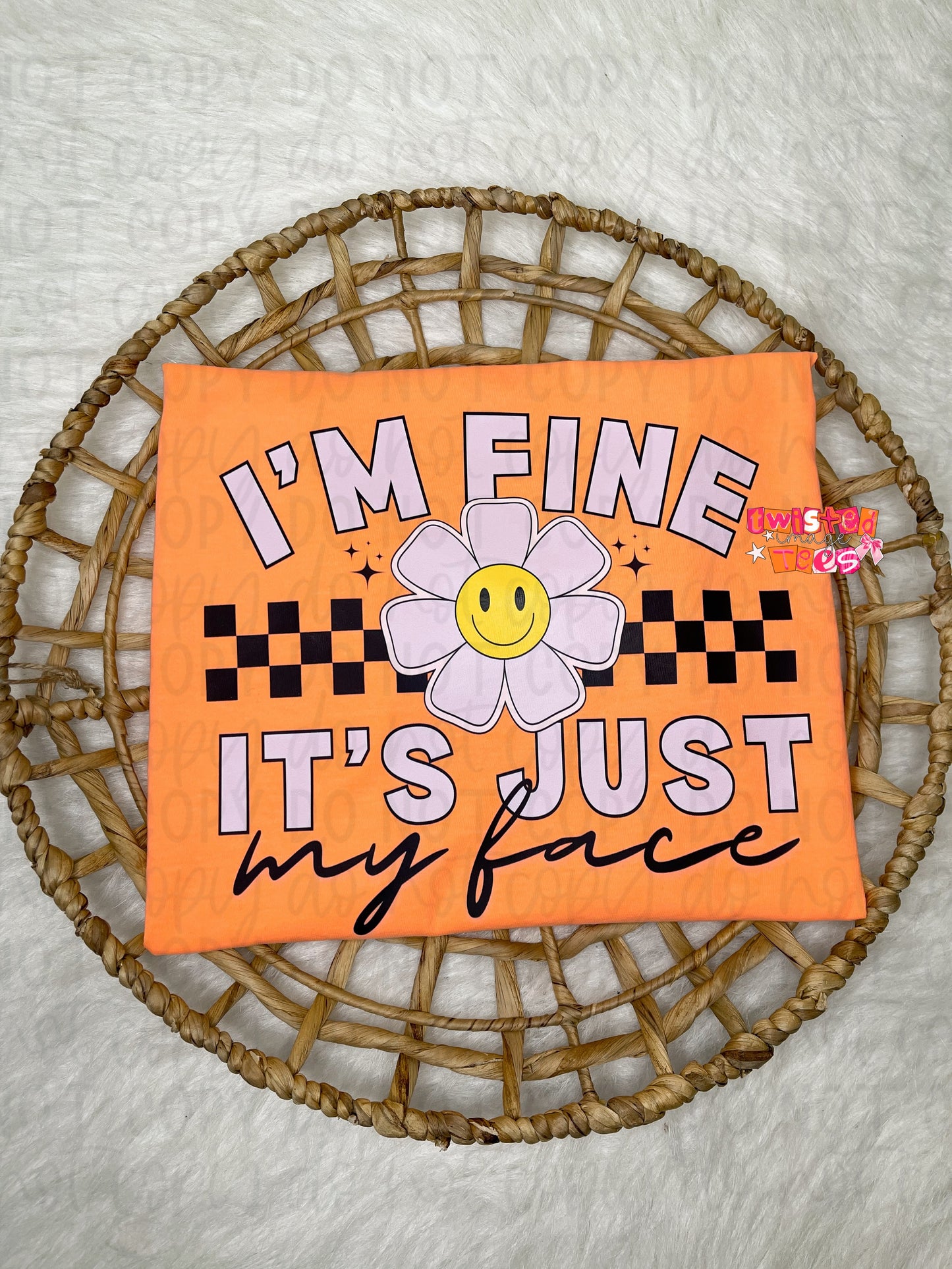 I’m Fine It’s Just My Face Tee or Crewneck (DTF)
