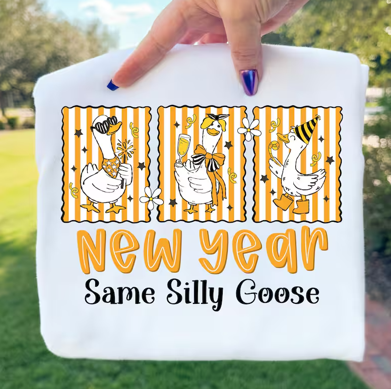 New Year Same Silly Goose Tee or Crewneck (DTF)
