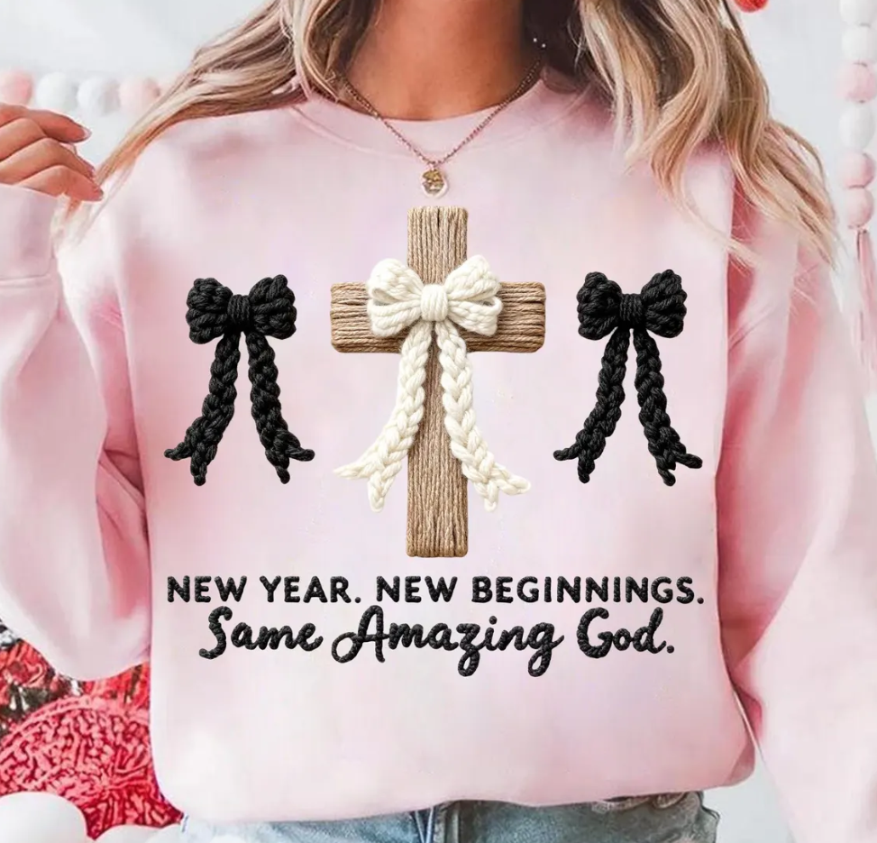 New Year New Beginnings Same Amazing God Tee or Crewneck (DTF)