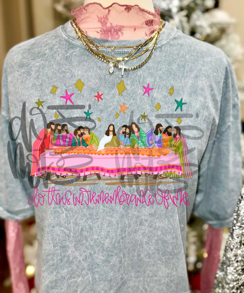 Lords Supper Do This in Remembrance of Me Tee or Crewneck (DTF)