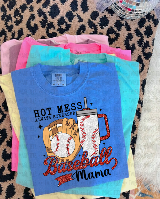 Hot Mess Always Stressed Baseball Mama Faux Glitter Tee or Crewneck (DTF)