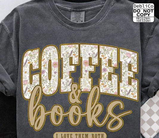 Coffee & Books I Love Them Both Tee or Crewneck (DTF)