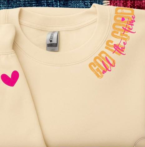 God is Good all the Time Tee or Crewneck (DTF)