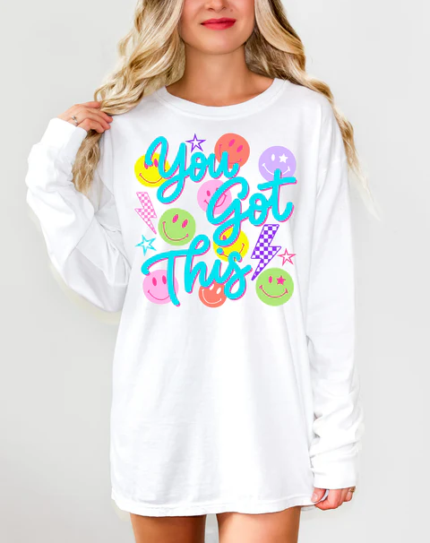 You Got This Tee or Crewneck (DTF)